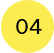 A yellow circle with the number 0 4 in it.